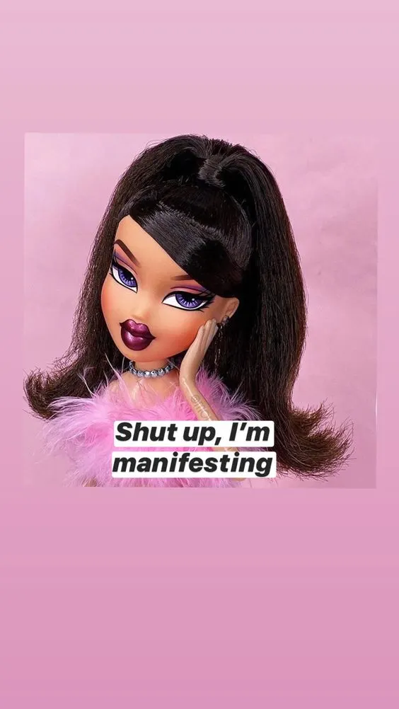 Bratz dolls Manifesting memes