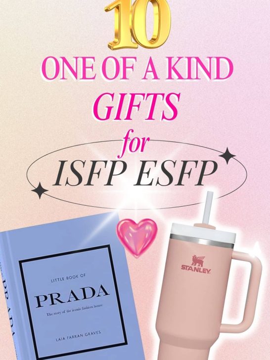 *Very specific!*10 Gifts for ISFP,ESFP & feminine girls!